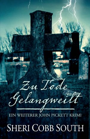 [John Pickett Mysteries 02] • Zu Tode gelangweilt